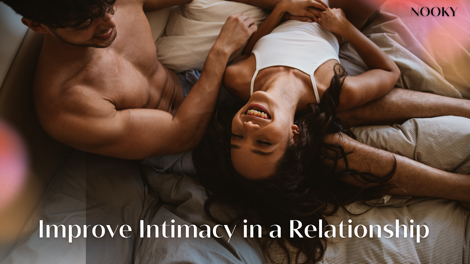 How to Improve Intimacy in a Relationship?